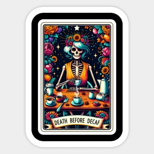 Death Before Decaf funny coffee Sticker